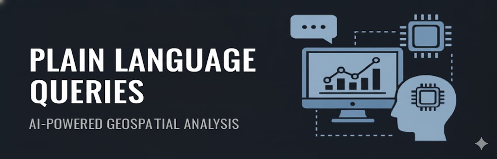 Plain Language Queries: AI-Powered Geospatial Analysis